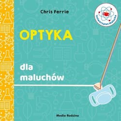Uniwersytet malucha Optyka - Chris Ferrie