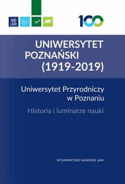 Uniwersytet Przyrodniczy w Poznaniu Historia i luminarze nauki