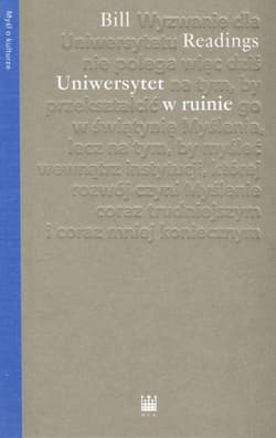 Uniwersytet w ruinie - Bill Readings