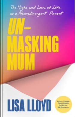 Unmasking Mum - Lisa Lloyd