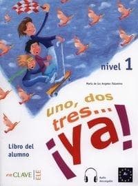 Uno dos tres...ya! 1 podręcznik - Angeles Palomino Maria