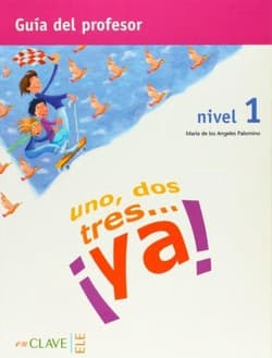 Uno dos tres...ya! 1 podręcznik - Angeles Palomino