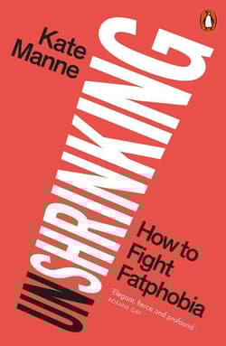 Unshrinking wer. angielska - Kate Manne