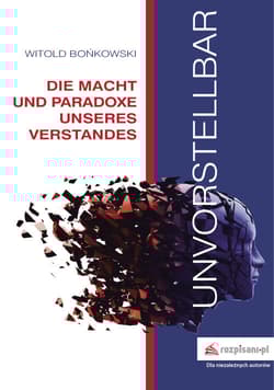 Unvorstellbar Die Macht und Paradoxe Unseres Verstands