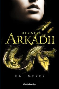 Upadek Arkadii - ebook - Kai Meyer