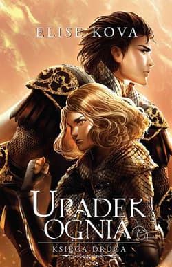 Upadek ognia Przebudzenie powietrza Tom 2 - Elise Kova