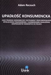 Upadłość konsumencka - Adam Reczuch