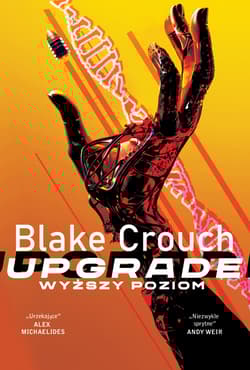 Upgrade Wyższy poziom - Blake Crouch
