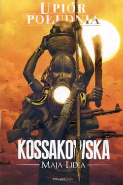 Upiór Południa - Maja Lidia  Kossakowska