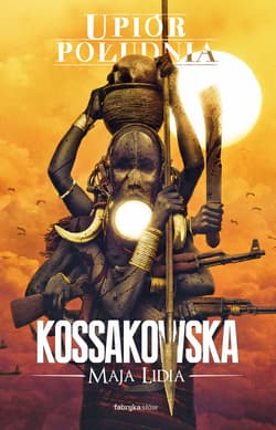 Upiór Południa - ebook - Maja Lidia  Kossakowska