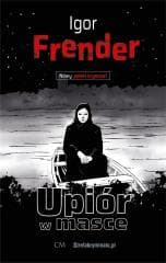 Upiór w masce - Igor Frender
