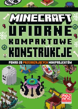 Upiorne kompaktowe konstrukcje. Minecraft - Opracowanie Zbiorowe