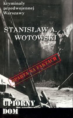 Upiorny dom - Stanisław Wotowski