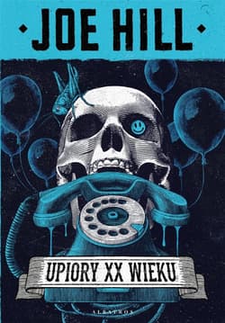 Upiory XX wieku - Hill Joe