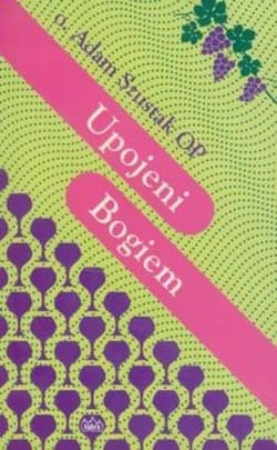 Upojeni Bogiem - Adam Szustak