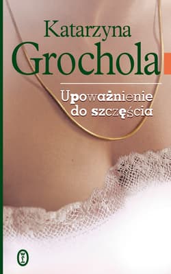 Upoważnienie do szczęścia - ebook