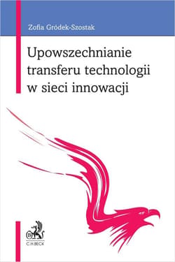 Upowszechnianie transferu technologii w sieci innowacji - Gródek-Szostak Zofia