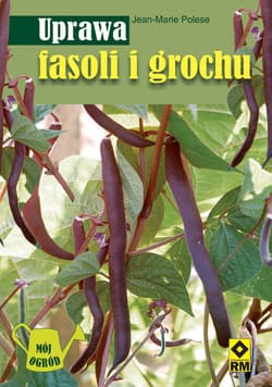 Uprawa fasoli i grochu - Jean-Marie Polese