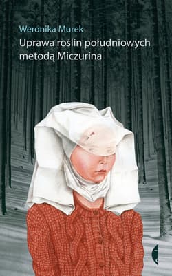 Uprawa roślin południowych metodą Miczurina - ebook - Weronika Murek