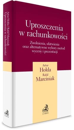 Uproszczenia w rachunkowości - Hołda Artur,  Marciniak Rafał