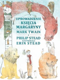 Uprowadzenie Księcia Margaryny - Stead Philip