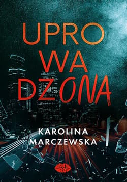Uprowadzona - ebook - Karolina Marczewska