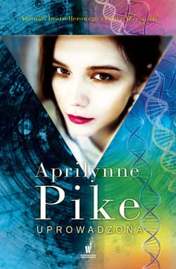 Uprowadzona - ebook - Aprilynne Pike