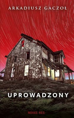 Uprowadzony - Arkadiusz Gaczoł