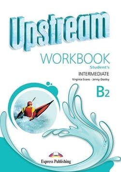 Upstream B2 Intermediate New WB EXPRESS PUBLISHING - Evans Virginia, Dooley Jenny