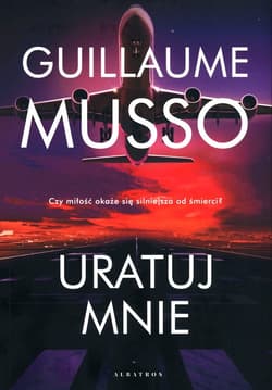 Uratuj mnie - Guillaume Musso
