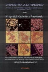 Urbanistyka la franaise - Krzysztof Kazimierz Pawłowski