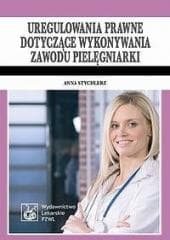Uregulowania prawne dotyczące wykonywania zawodu.. - Stychlerz Anna