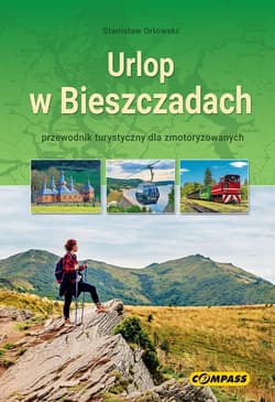 Urlop w Bieszczadach - przewodnik w.2026 - Praca zbiorowa