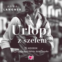 Urlop z szefem - audiobook - Anna Langner