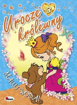 Urocze królewny 3 Maluj wodą - Mariola Budek