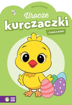 Urocze kurczaczki. Wiosenne malowanki - Opracowanie Zbiorowe