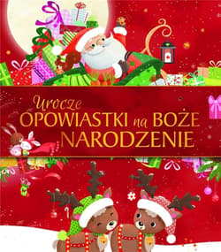 Urocze opowiastki na Boże Narodzenie - Praca zbiorowa