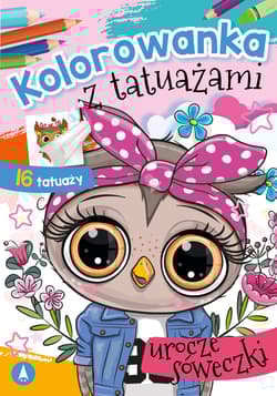 Urocze sóweczki. Kolorowanka z tatuażami - Opracowanie Zbiorowe