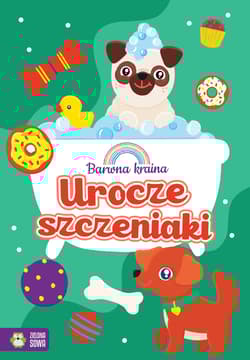 Urocze szczeniaki. Barwna kraina - Opracowanie Zbiorowe