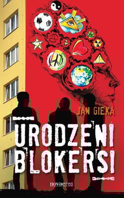 Urodzeni blokersi - Jan Gieka