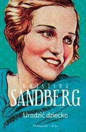 Urodzić dziecko - Kristina Sandberg
