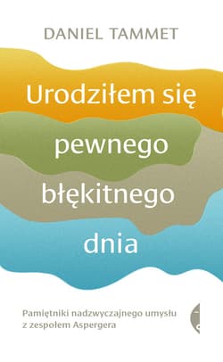 Urodziłem się pewnego błękitnego dnia - ebook - Daniel Tammet