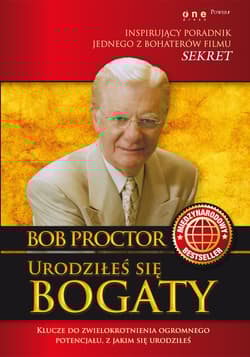 Urodziłeś się bogaty - Bob Proctor
