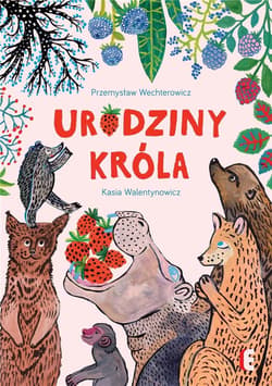 Urodziny króla - Przemysław Wechterowicz