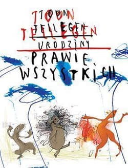 Urodziny prawie wszystkich - Toon Tellegen