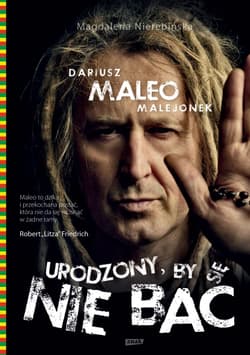 Urodzony, by się nie bać - Dariusz Malejonek, Magdalena Nierebińska