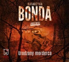 Urodzony morderca audiobook - Katarzyna Bonda, Adam Bauman