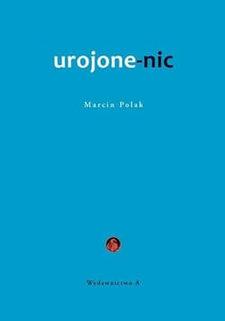 Urojone-nic Postmodernistyczna metafizyka Stanislasa Bretona - Marcin Polak