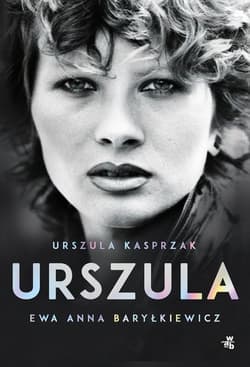 Urszula Autobiografia - Kasprzak Urszula