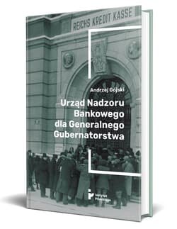 Urząd Nadzoru Bankowego dla Generalnego Gubernatorstwa - Andrzej Gójski